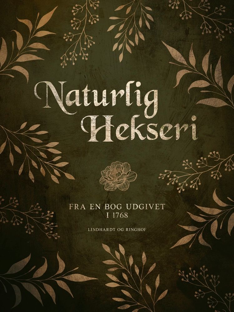 Naturlig hekseri. Fra en bog udgivet i 1768 9788728187609