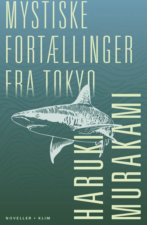 Mystiske fortællinger fra Tokyo Haruki Murakami (Indbundet)