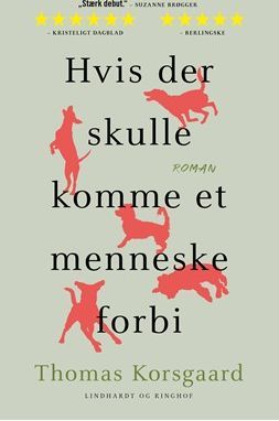 Hvis der skulle komme et menneske forbi: roman (Hæftet, 2017)