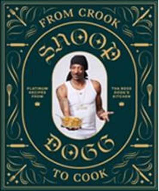 From Crook to Cook: Platinum Recipes from Tha Boss Dogg's Kitchen (Hardback, 2018) (Indbundet, 2018)