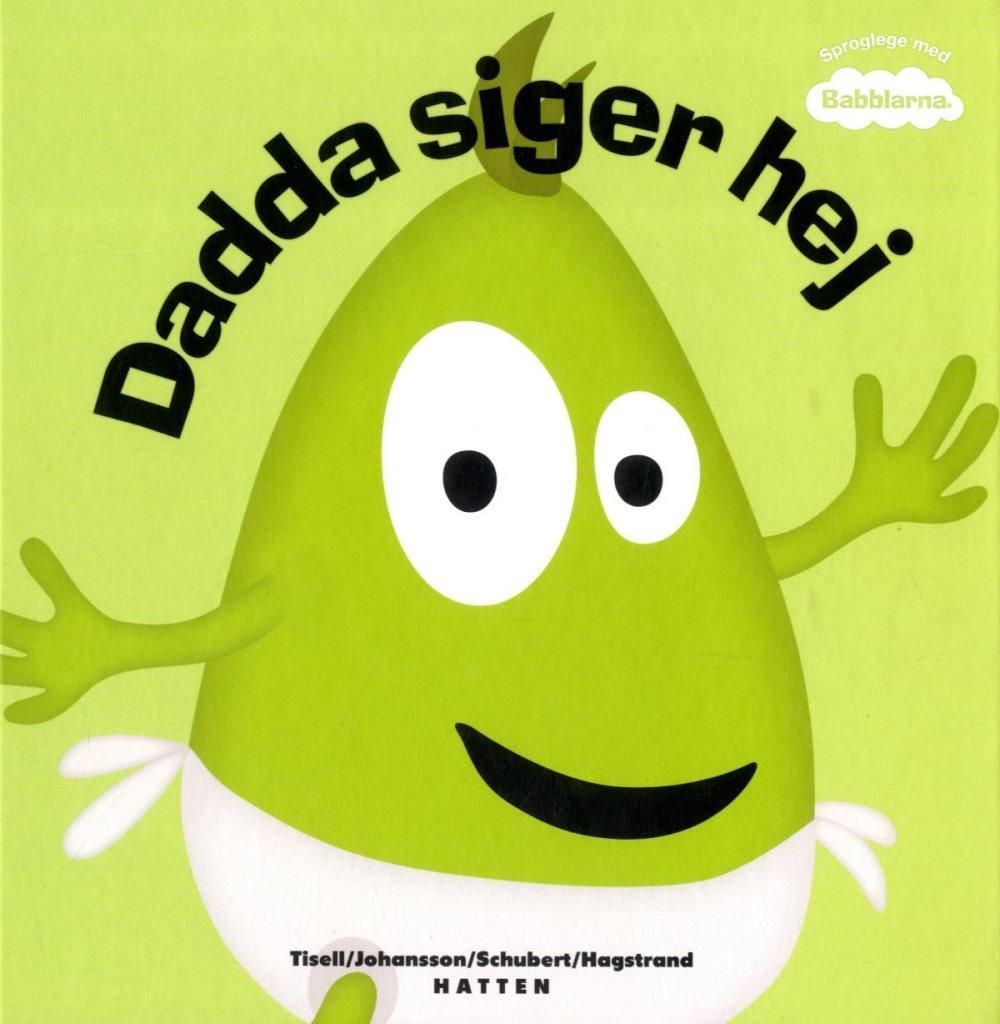 Anneli Tisell og Iréne Johansson - Babblarna / Bablerne: Dadda sige...