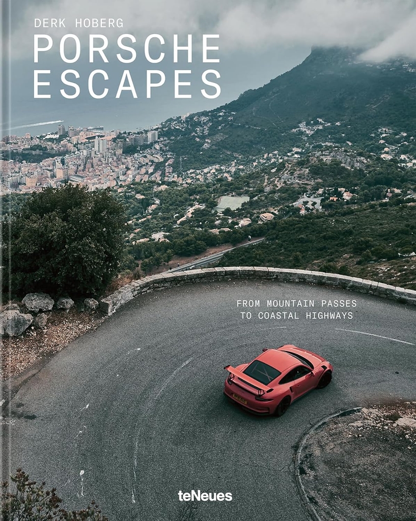 Derk Hoberg - Porsche Escapes: From Mountain Passes to C...
