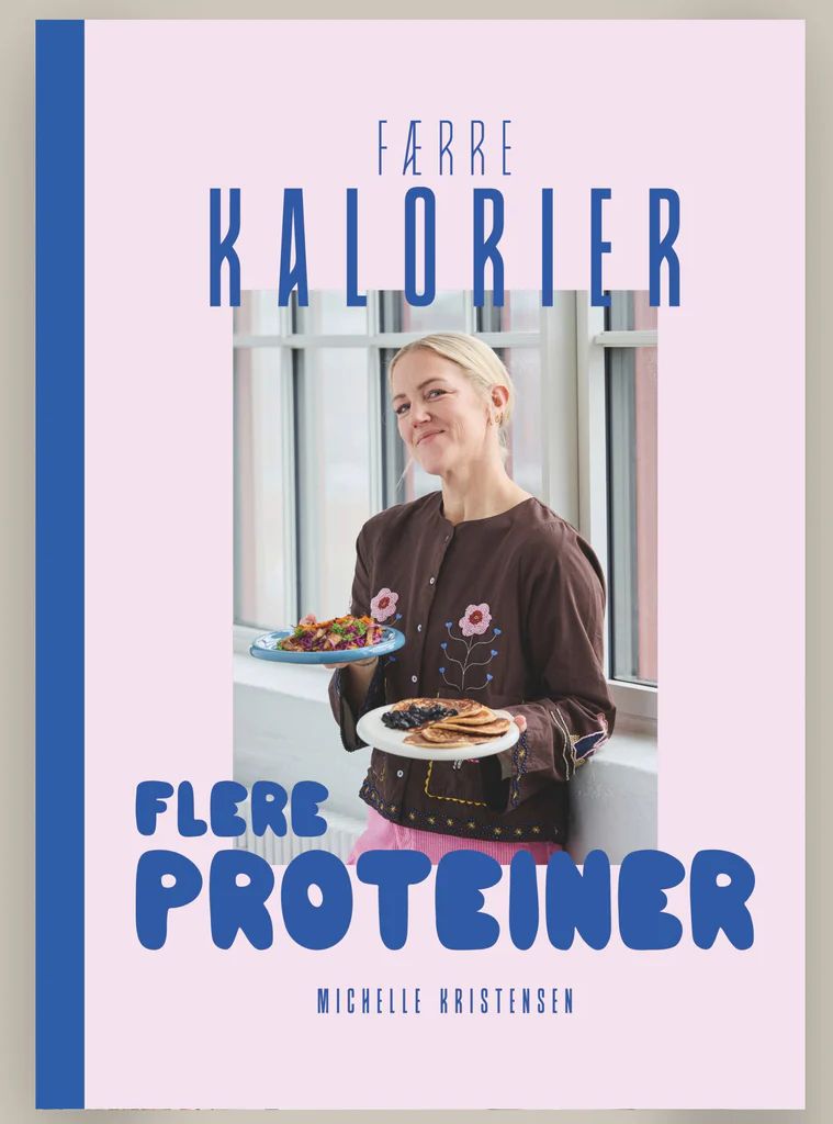 Færre Kalorier Flere Proteiner Bog Hardback Dansk
